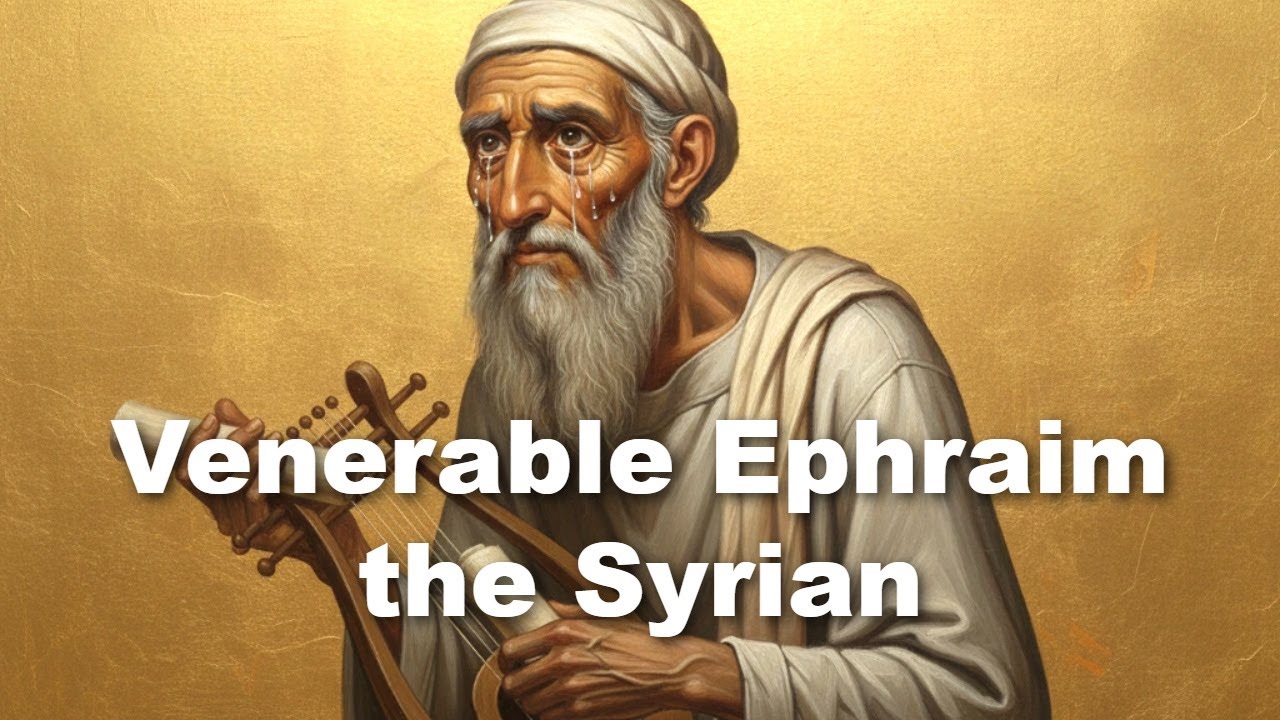 Venerable Ephraim the Syrian