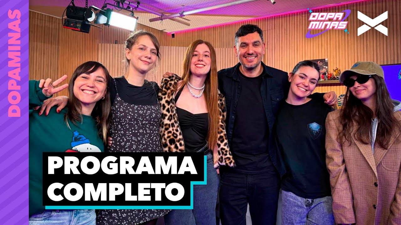 THE DOPAMINAS SHOW - HOY: JUAN CASTRO | #Dopaminas | COMPLETO 07/11 | VORTERIX
