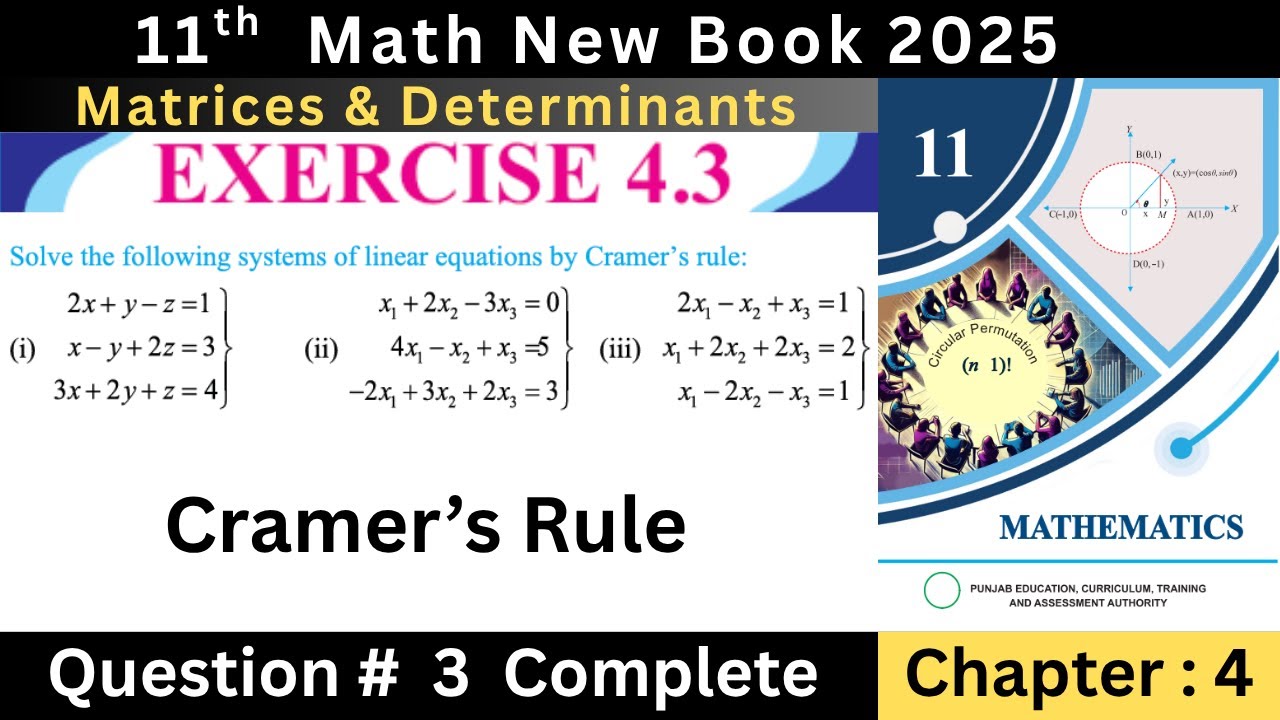 Ex 4.3 | Q # 3 Complete | Matrices & Determinants | 11 Math | Cramer's Rule | New PTB 2025 |نئی کتاب