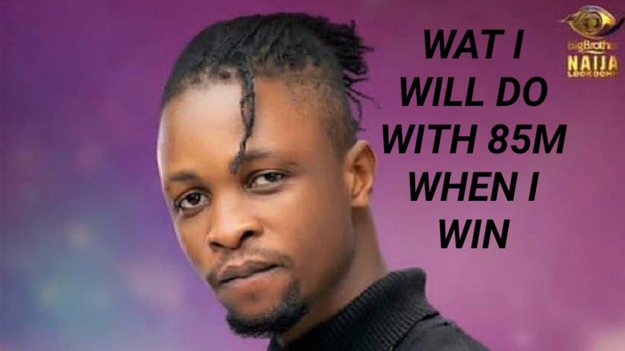 big brother naija finale diary session | laycon's diary session |how he will spend 85m |most special