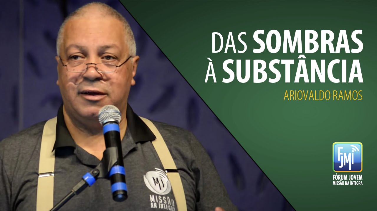 Ariovaldo Ramos - Das Sombras à Substância