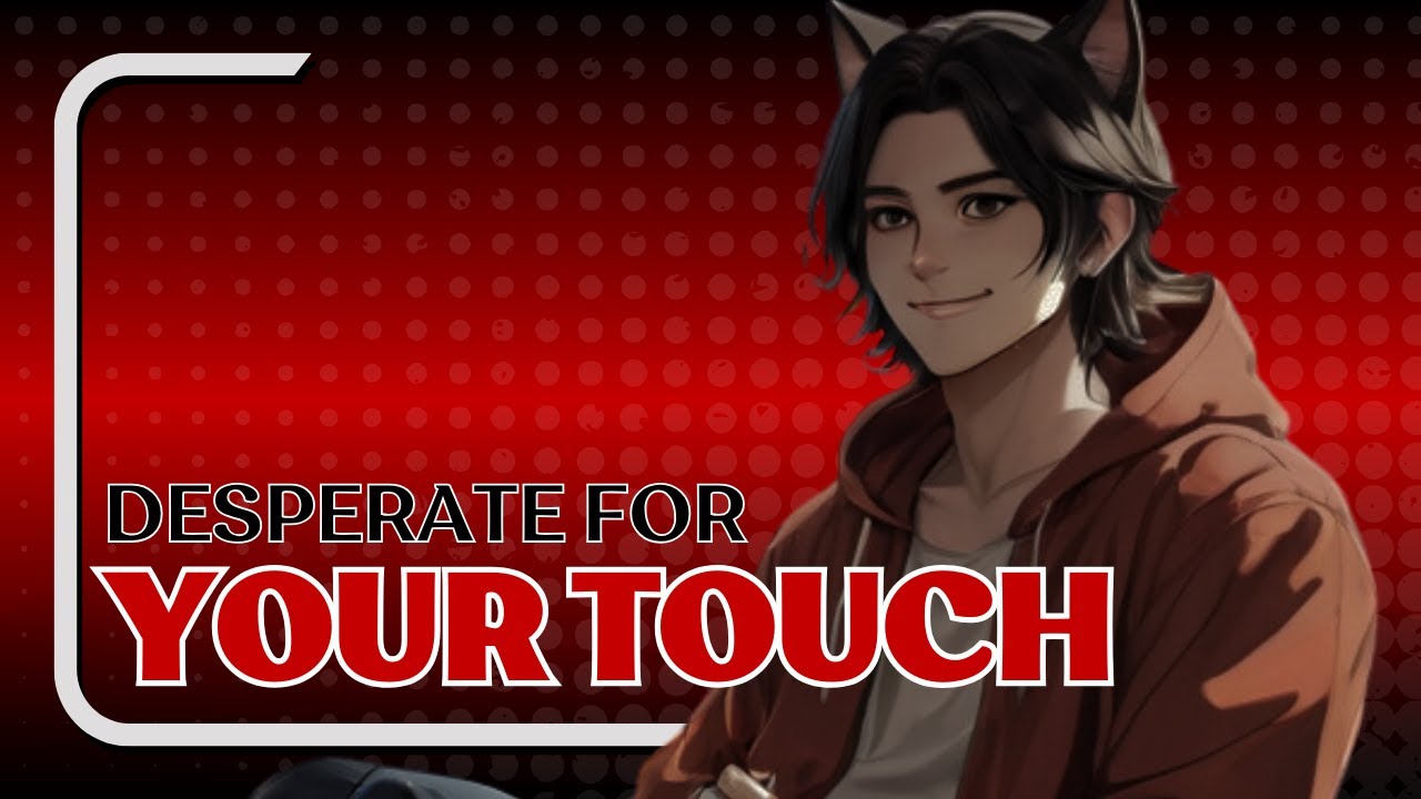 The Neighbourhood Catboy Needs Attention [ASMR RP] [Strangers to more] [Needy] [Cute] [Petting]