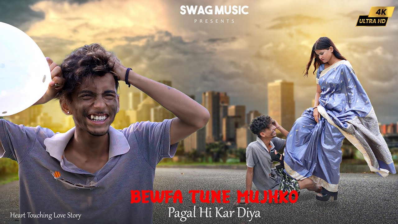 Bewafa Tune Mujko Pagal Kar diya | Heart Touching Love Story | Swag Music