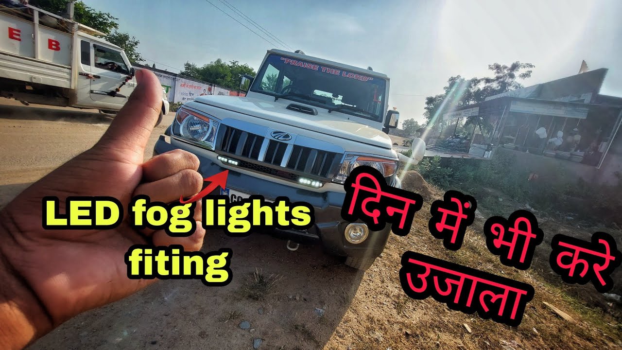 LED Fog light| Bolero LED fog lights fiting