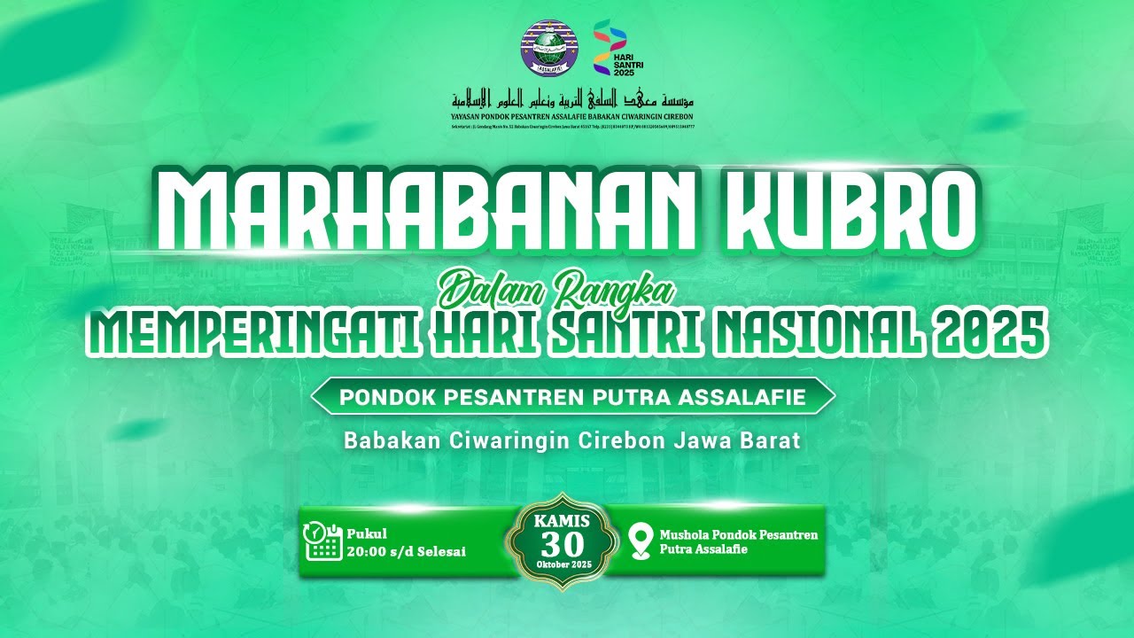 LIVE MARHABANAN KUBRO DALAM RANGKA MEMPERINGATI HARI SANTRI NASIONAL 2025 PONDOK PESANTREN ASSALAFIE