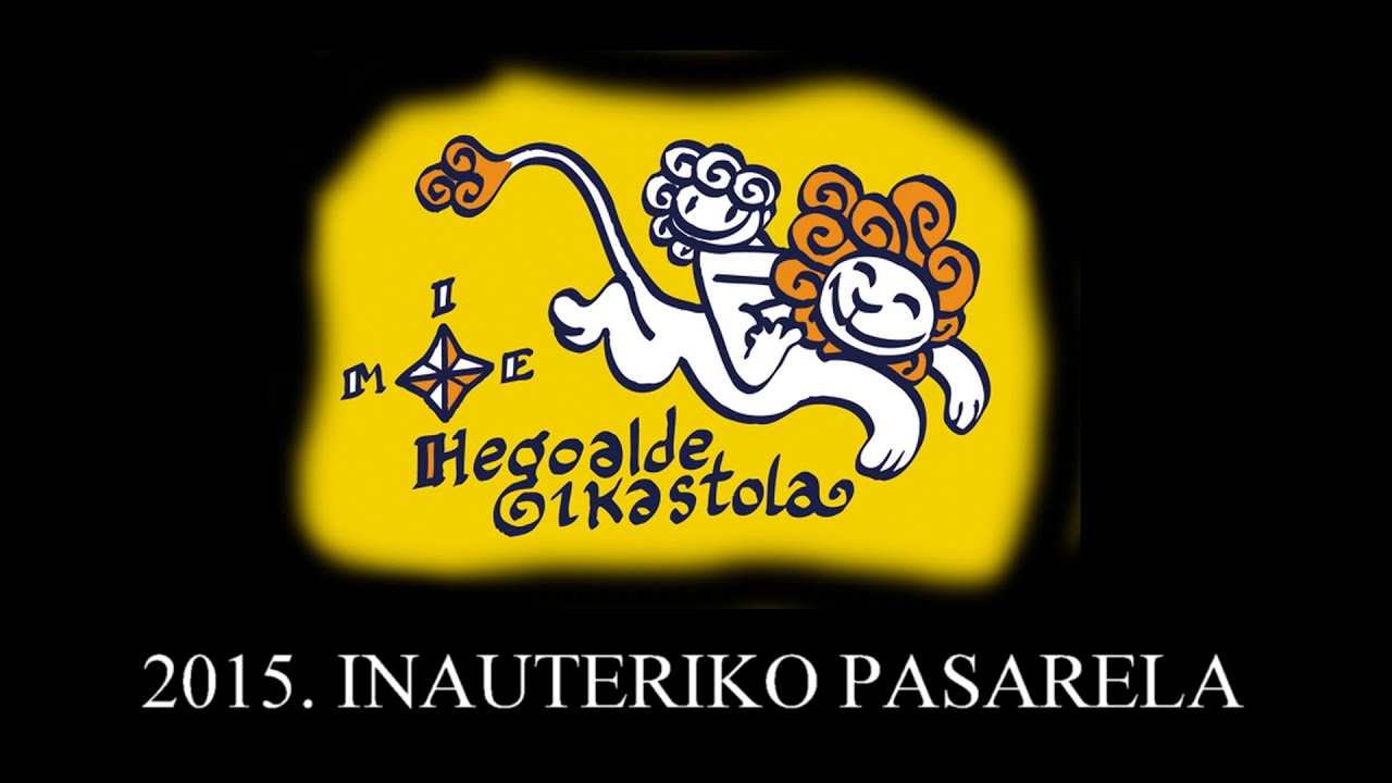 HEGOALDE IKASTOLA - 2015. Inauteriko Pasarela