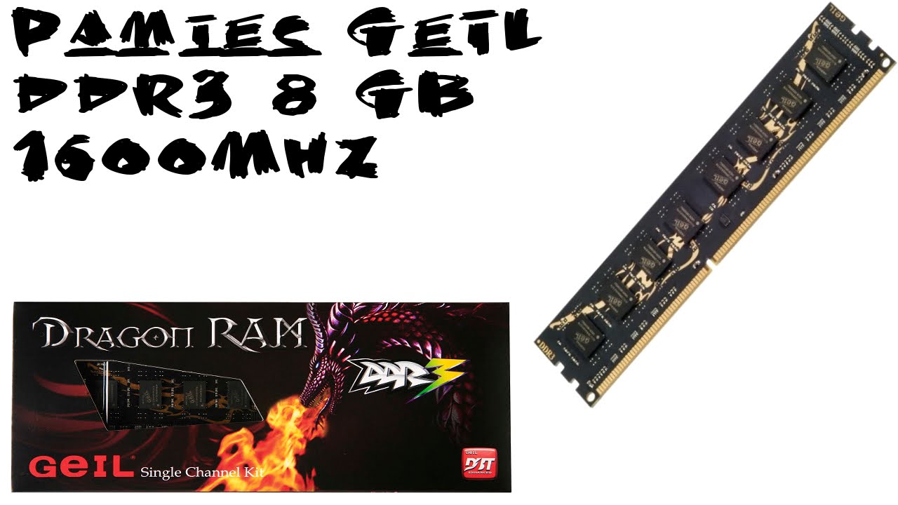 Unboxing Pamięci GeIL Dragon Ram
