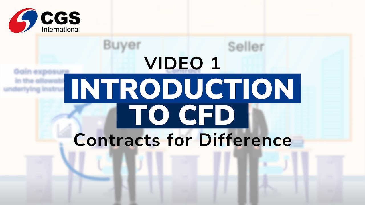 Introduction to Contracts for Difference (CFD) - Video 1 (2025)