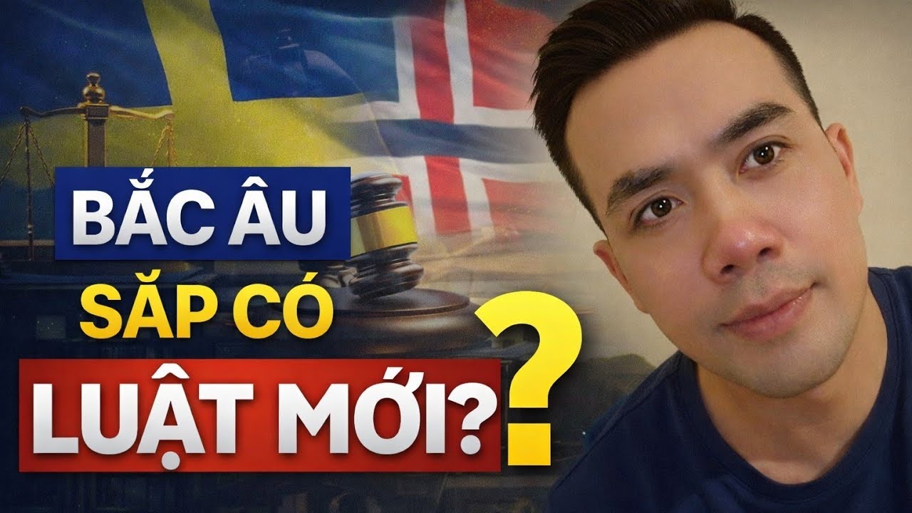 LUẬT SIẾT NHẬP CƯ BẮC ÂU: NGƯỜI VIỆT CẦN BIẾT GÌ?