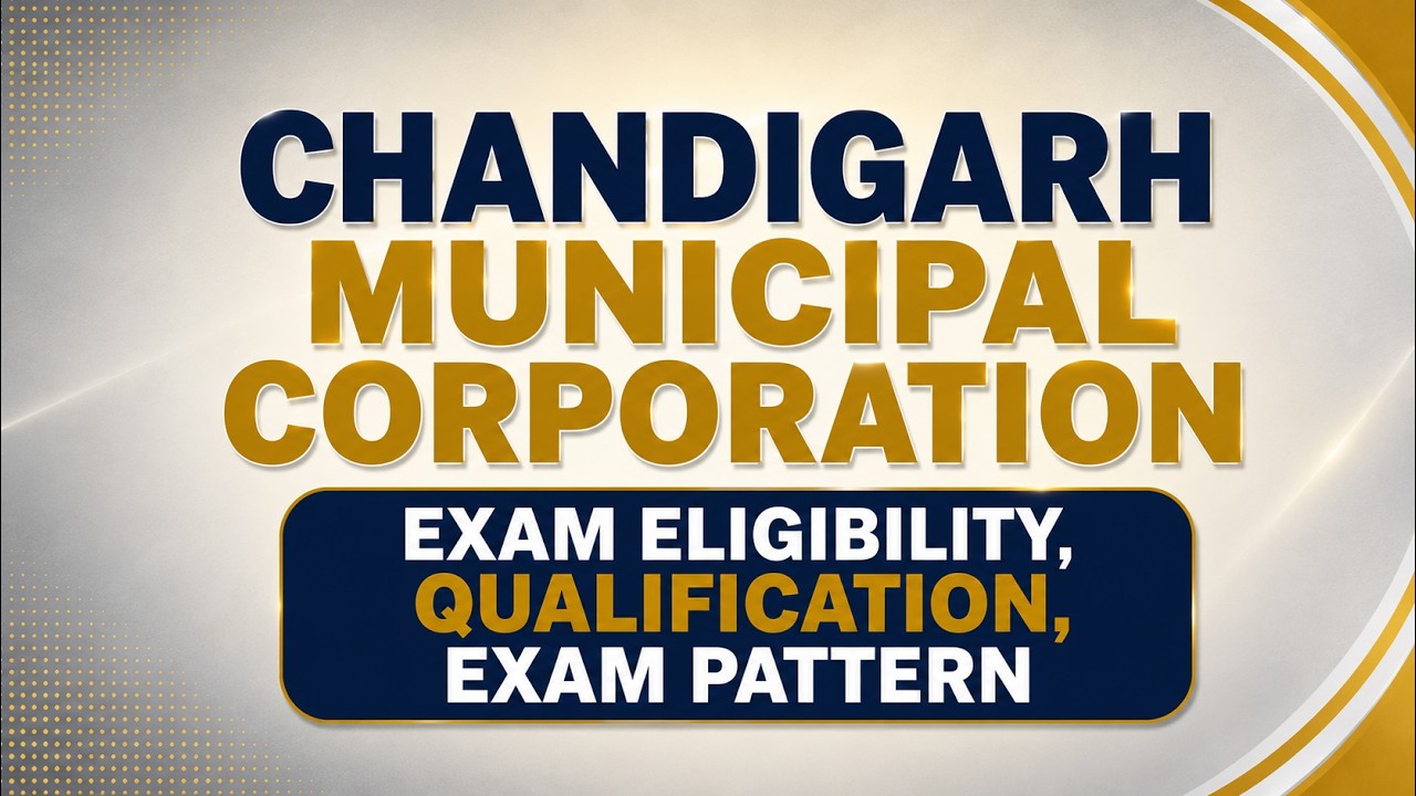 Chandigarh MC Recruitment 2026 | Eligibility, Qualification, Exam Pattern & Syllabus | 276 Vacancies