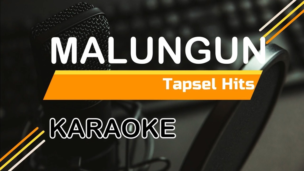 Karaoke Tapsel Malungun Ciptaan Gusnady Hsb | Lirik Jelas & Audio HD Nada Pria