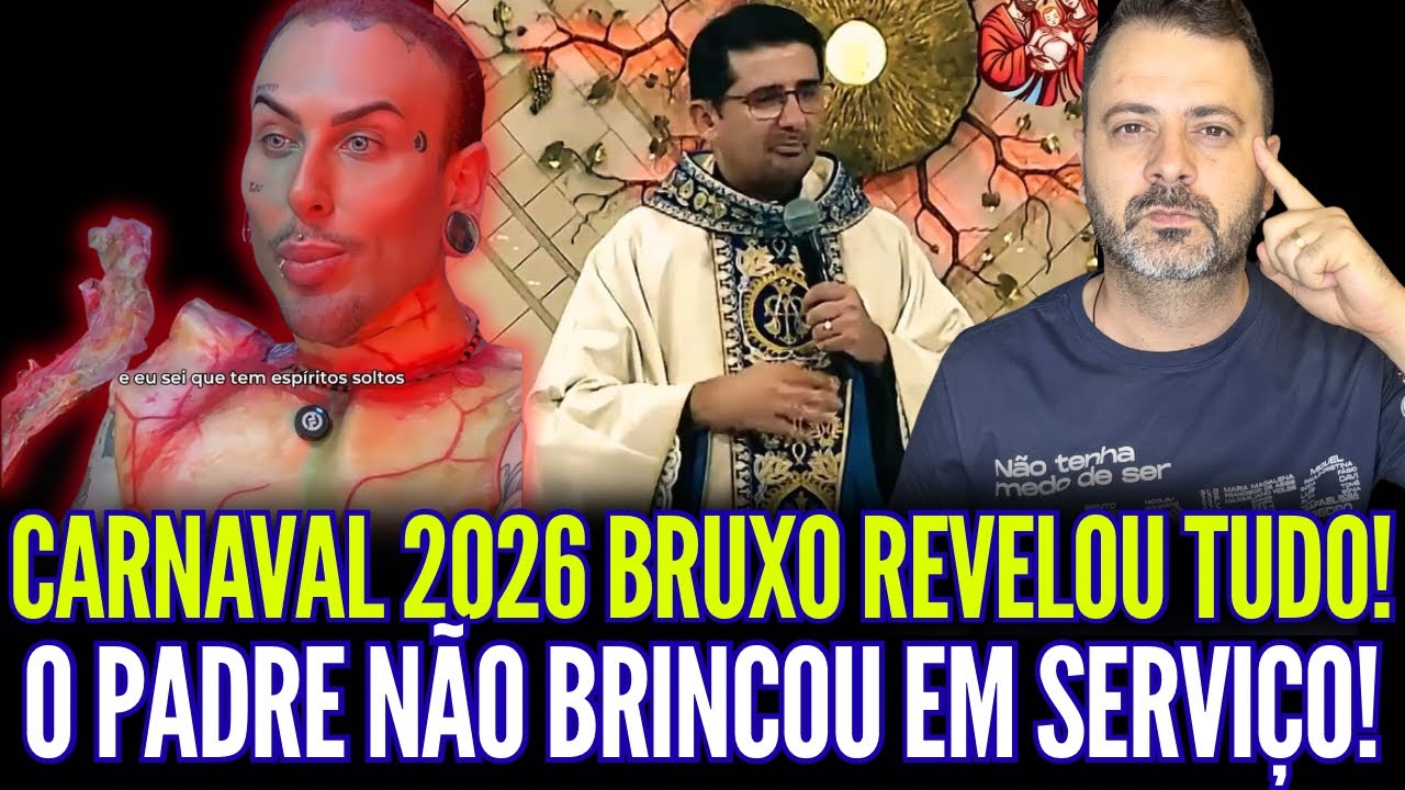 CARNAVAL 2026 BRUX0 REVELOU TUDO!! O PADRE NÃO BRINCOU EM SERVIÇO!!
