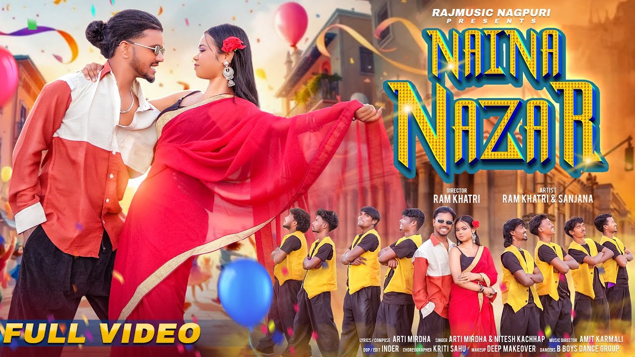 NAINA NAZAR || FULL VIDEO NAGPURI SONG 2026 || RAM & SANJANA