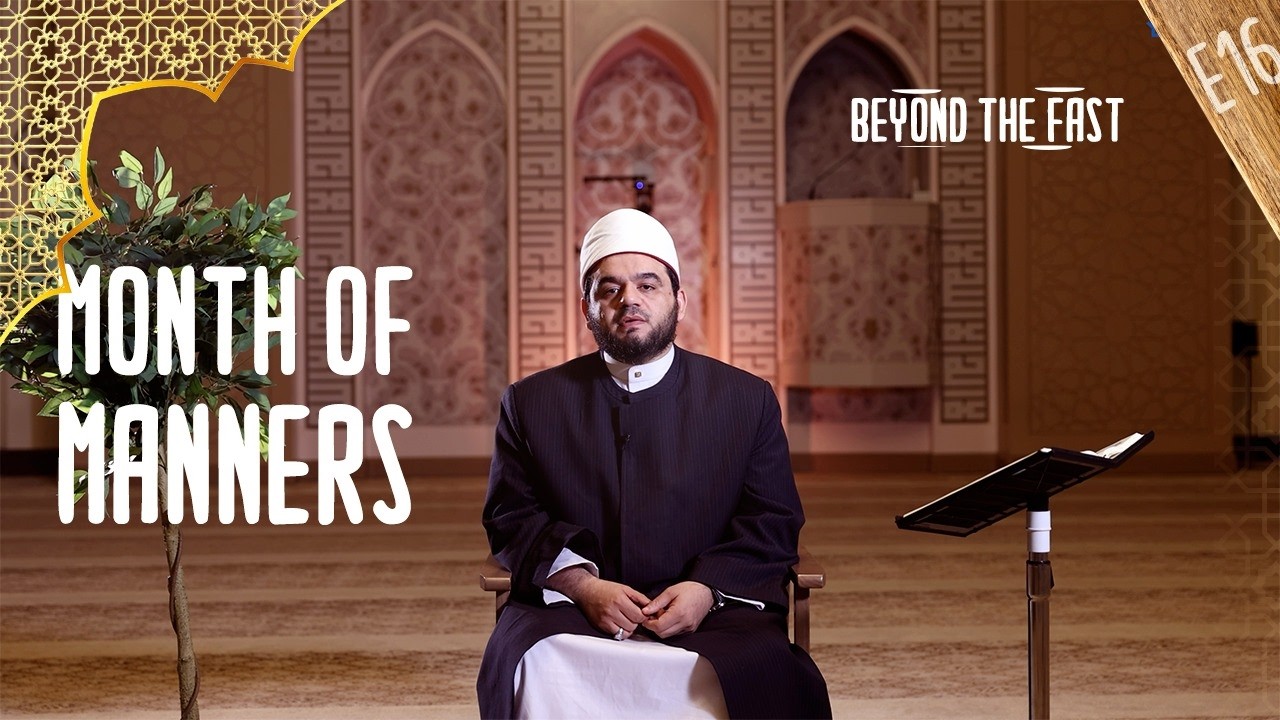 Day 16 | Beyond The Fast | Month of Manners | MAS Katy Center