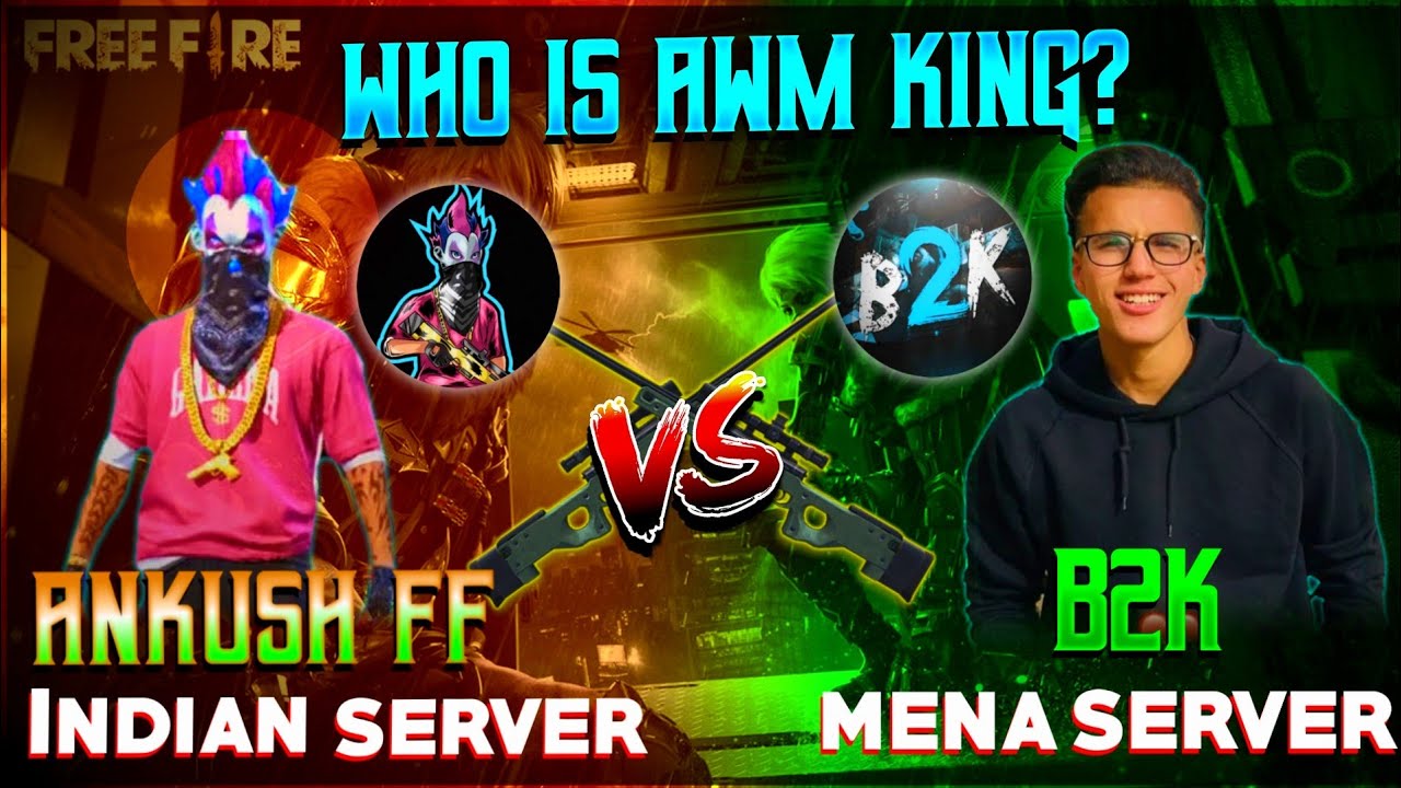 Born2kill VS Ankush Free Fire || Who is AWM King? || Indian Server VS Mena Server | Garena Free Fire