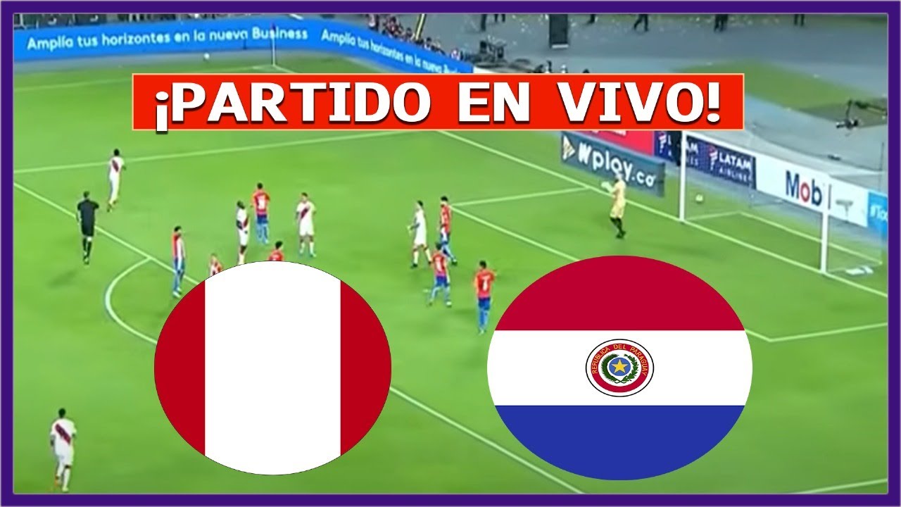 🔴 PERU vs PARAGUAY EN VIVO ⚽ ELIMINATORIAS MUNDIAL 2026 | FÚTBOL DIGITAL