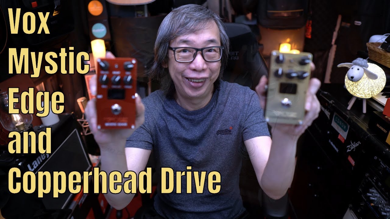 Vox Mystic Edge and Copperhead Drive