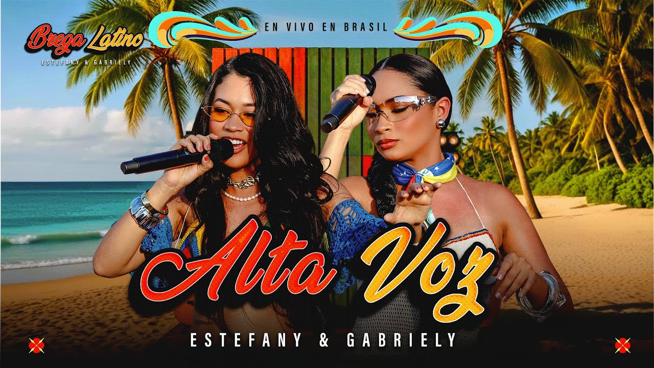 Estefany e Gabriely - Alta Voz ( Viva Voz )  - BREGA LATINO