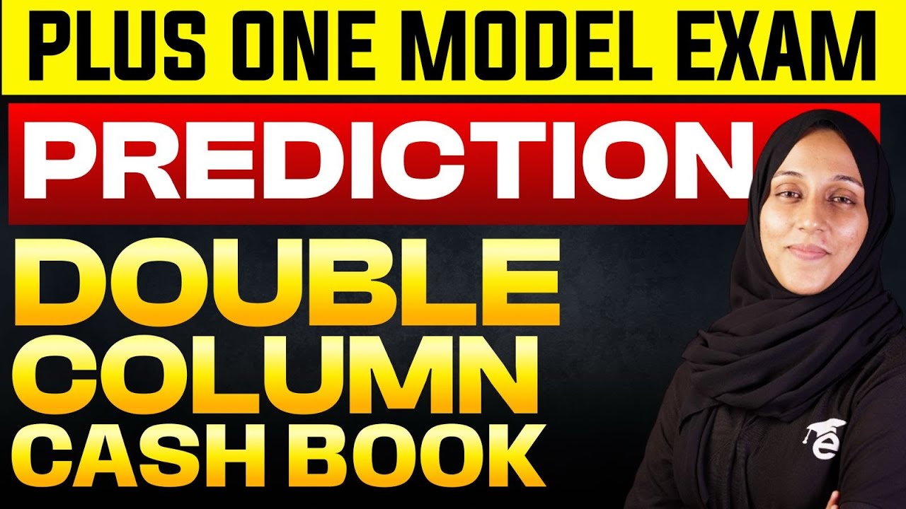 Plus One Model Exam Accountancy | DOUBLE COLUMN CASH BOOK | Prediction Question