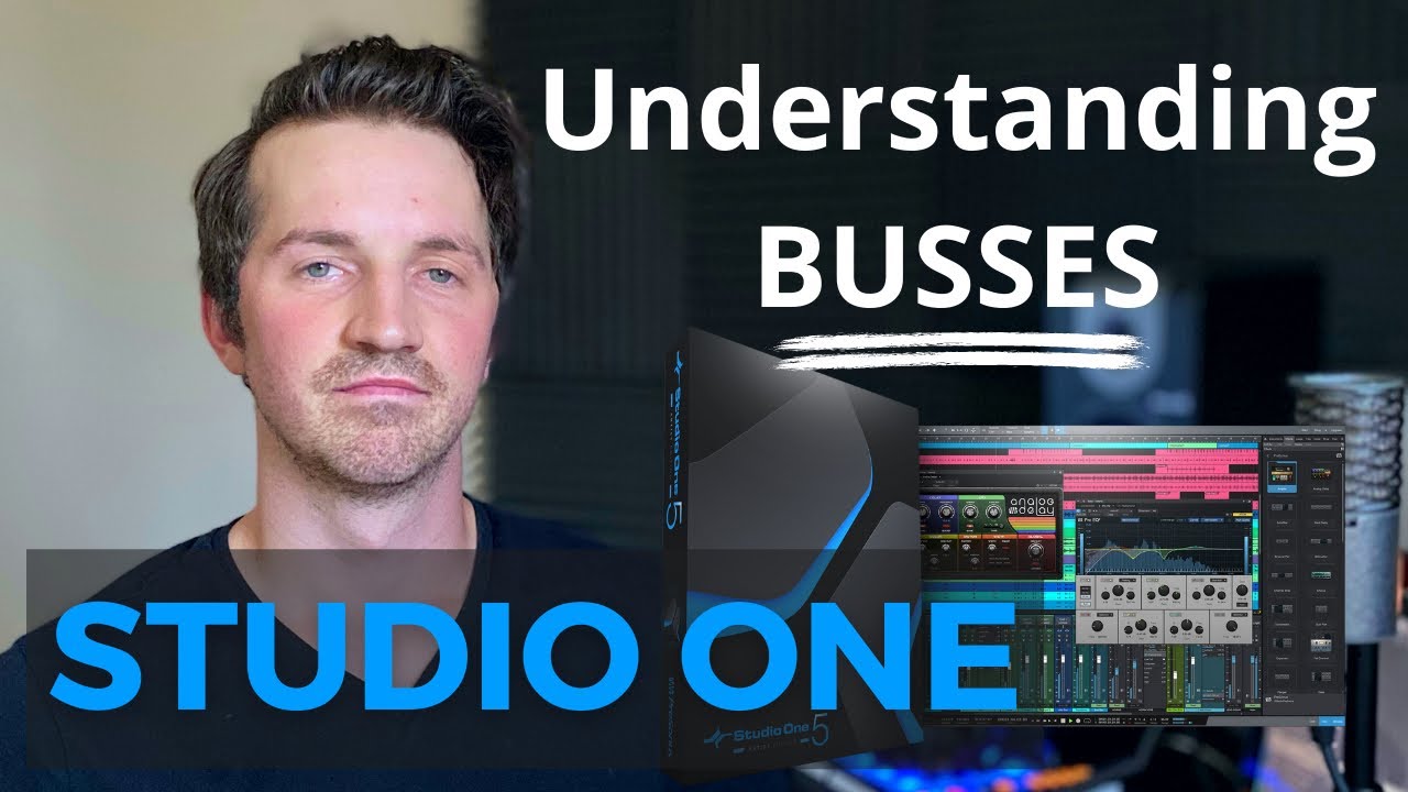 How Bus Channels Work in Studio One | Understanding Busses