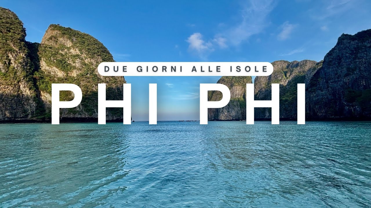 2 giorni a Phi Phi Island 🇹🇭, alla scoperta dell'incantevole Paradiso Thailandese