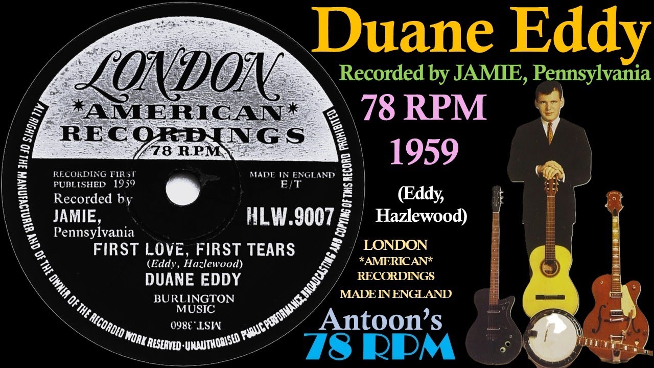 Duane Eddy | First Love, First Tears | London 78 rpm | 1959 England
