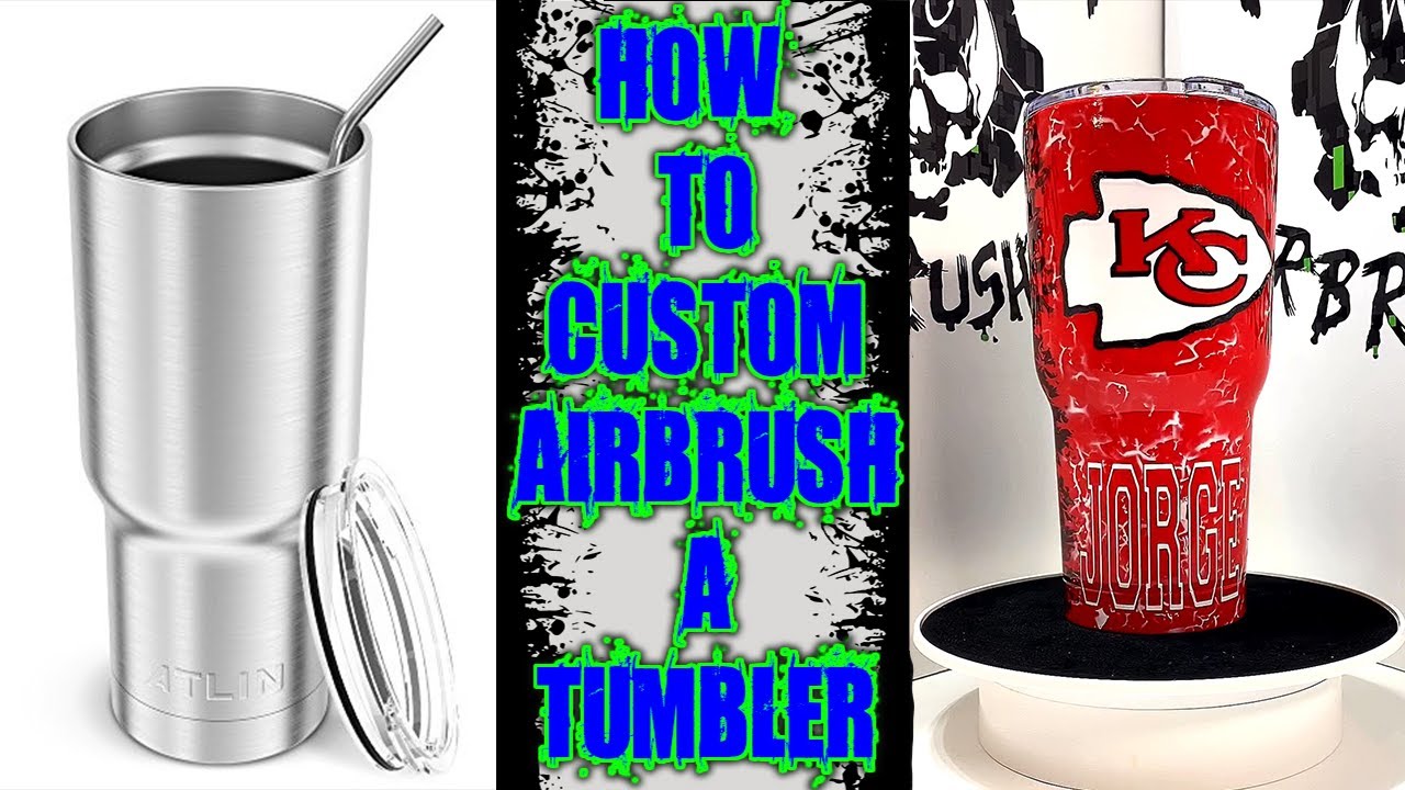 How to Airbrush a Custom Tumbler Cup