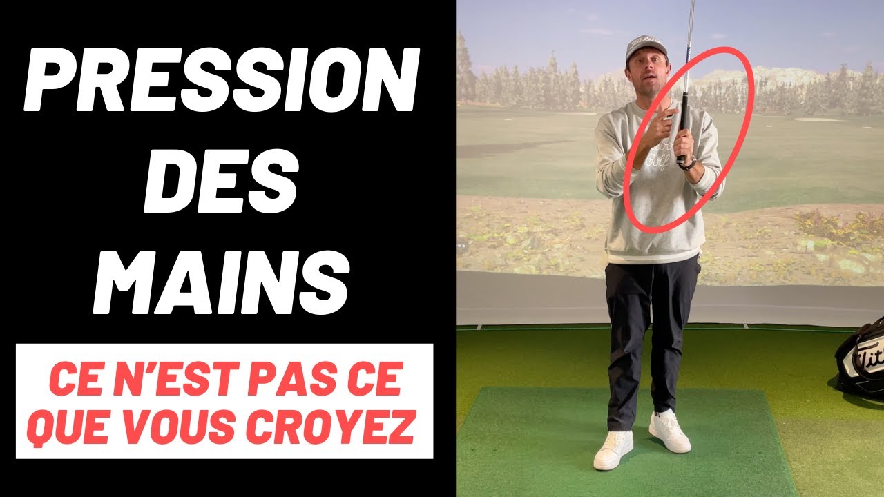 Pression des mains sur le grip. En finir avec les conseils d'un autre temps au golf.