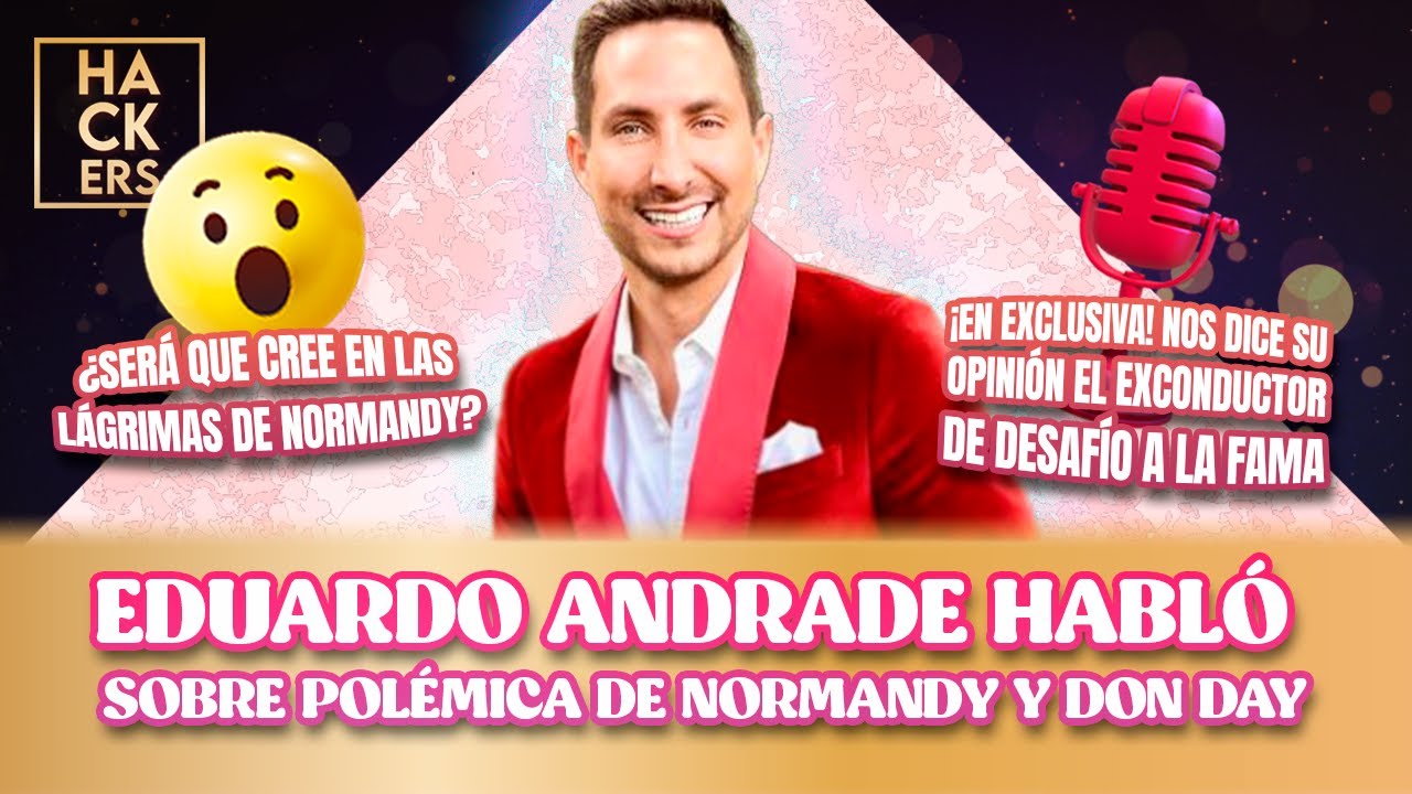 Eduardo Andrade se pronunica sobre polémica entre Normandy y Don Day | LHDF | Ecuavisa