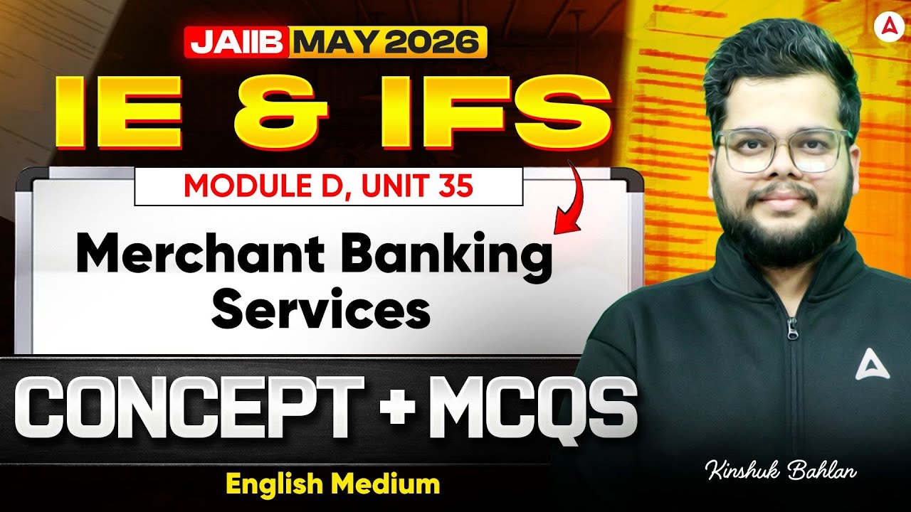 JAIIB IE and IFS 2026 | IE IFS Module D | UNIT 35: Merchant Banking Services | IE IFS English Medium
