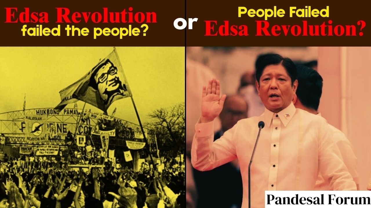 EDSA People Power 40 Years Later: Did It Fail the People, or Did the People Fail EDSA ?