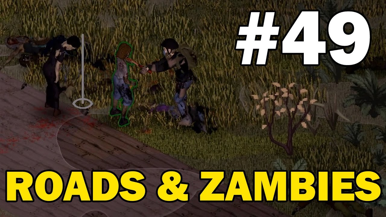 Roadwork - Project Zomboid (Apocalypse) - Part 49 (Season 2)