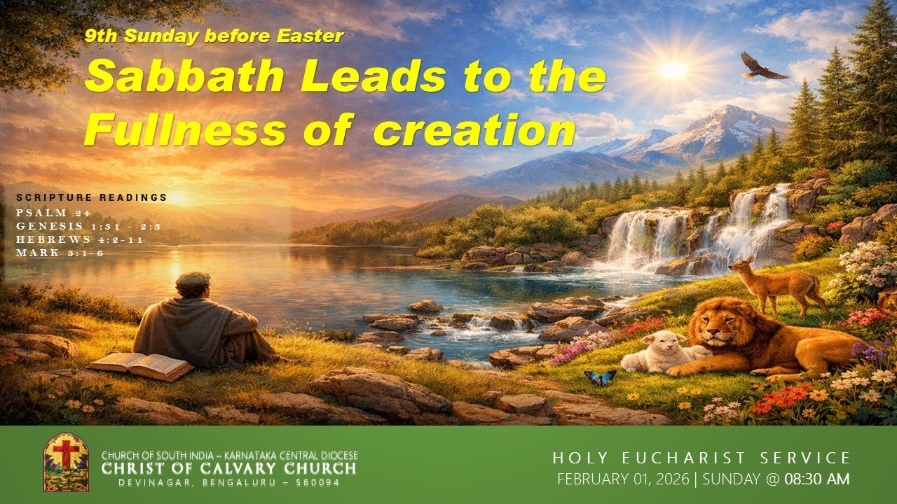 HOLY EUCHARIST SERVICE | SABBATH LEADS TO THE FULLNESS OF CREATION | FEB 01 2026 | 8:30 AM | CCC