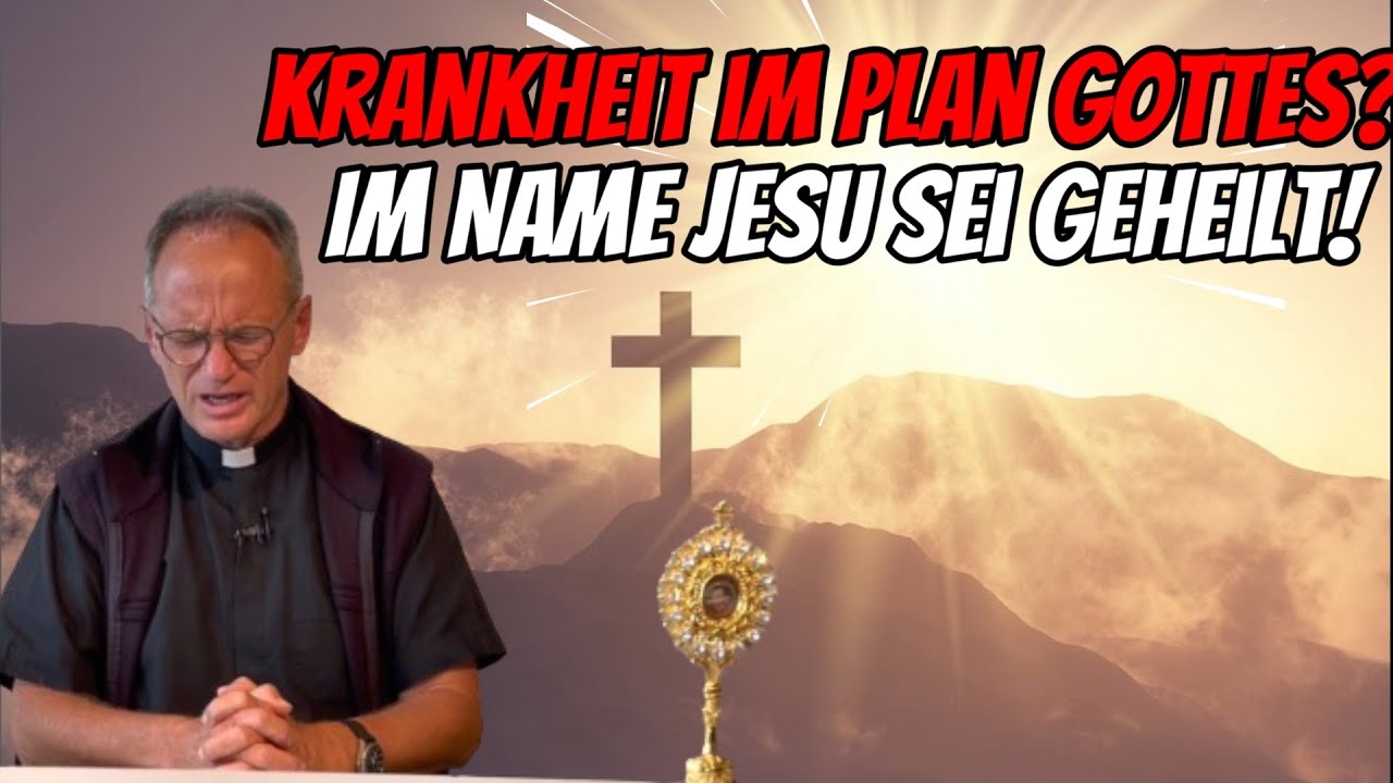 Krankheit im Plan Gottes? Im Name Jesu sei geheilt! | Pfarrer Fimm