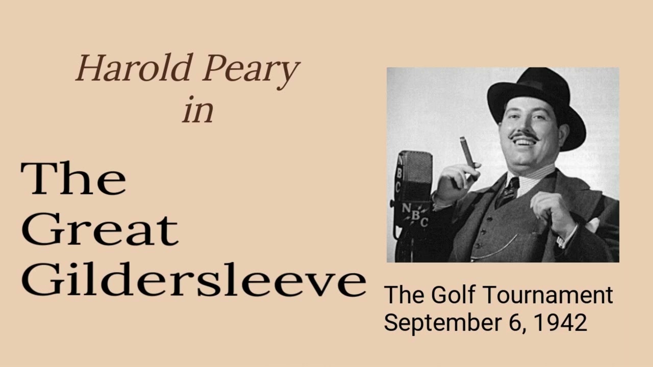 The Great Gildersleeve - The Golf Tournament - Old-Time Radio Comedy