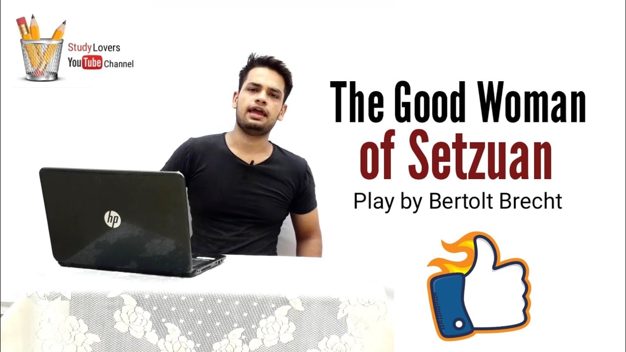The Good Woman of Setzuan : Play by Bertolt Brecht in Hindi summary (The Good Person of Szechwan)