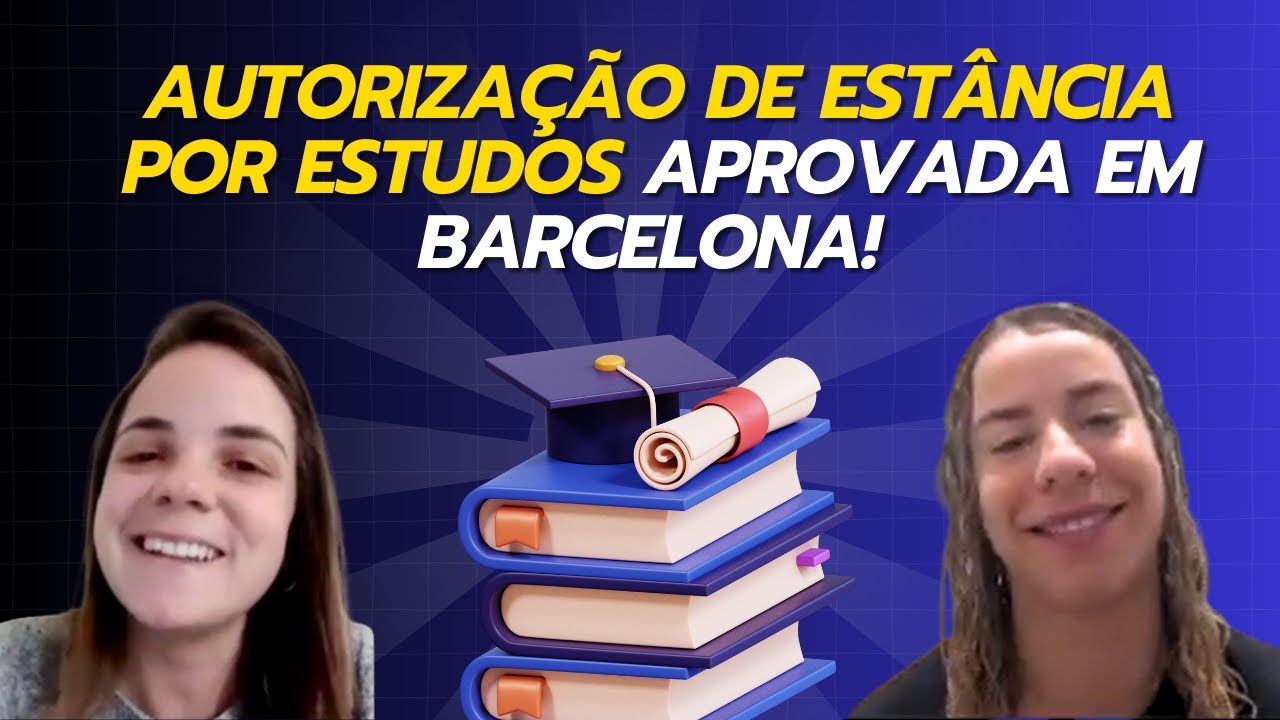 Autorização de estância por estudos aprovada em Barcelona!