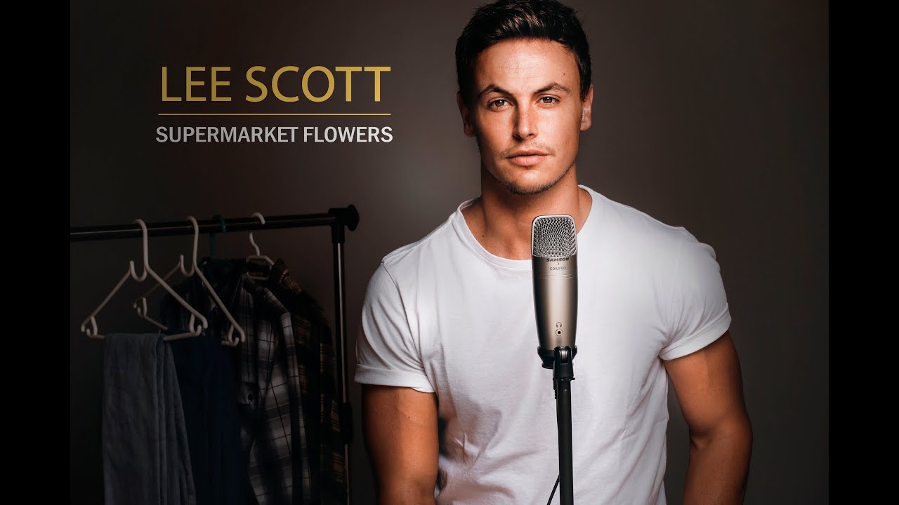Supermarket Flowers - Ed Sheeran Cover By Lee Scott