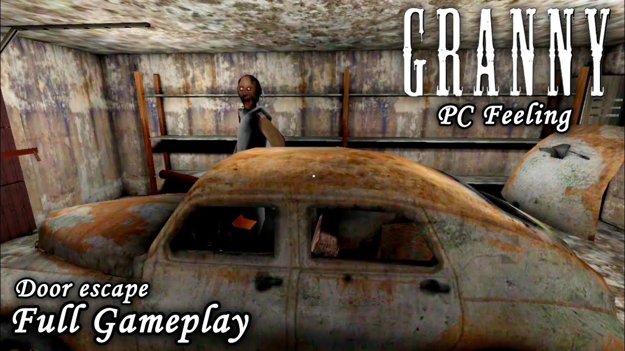 Granny (PC Feeling) | Door Escape