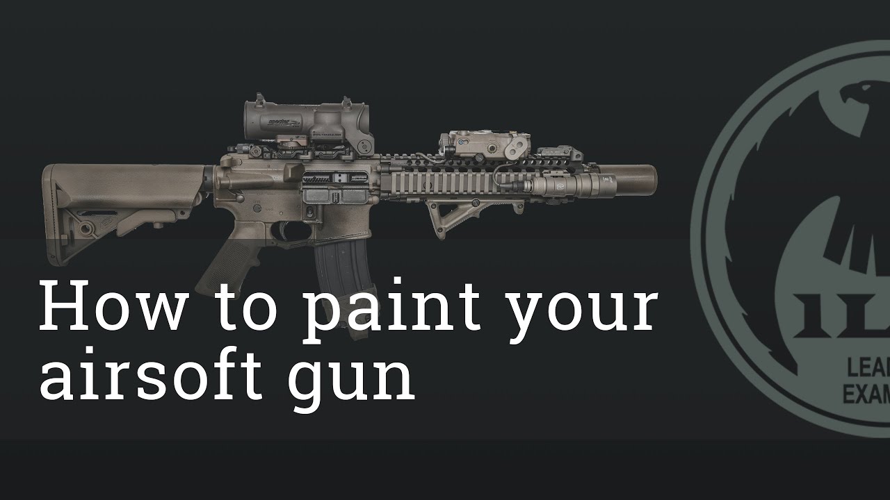 How to paint your airsoft gun