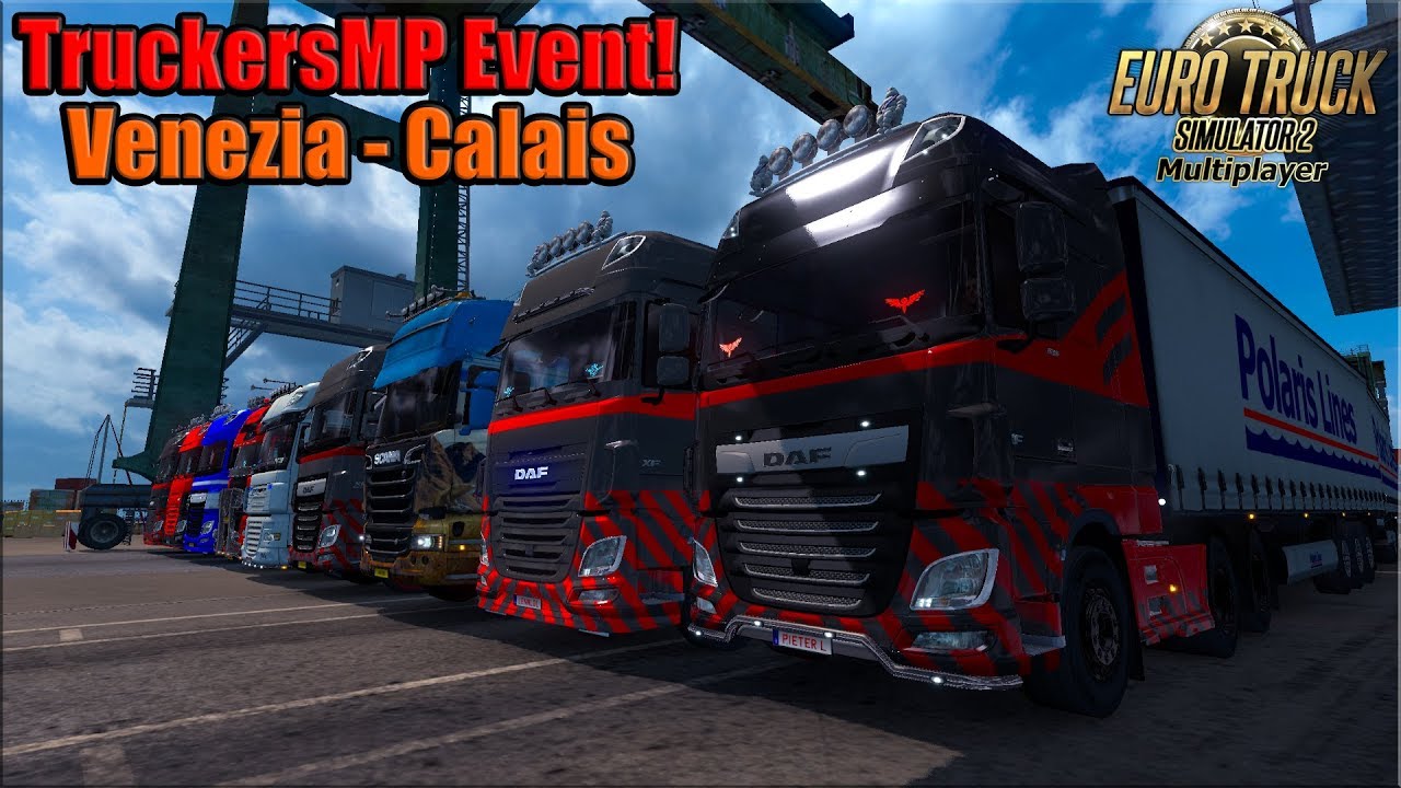 TruckersMP Event l Venezia - Calais! Euro Truck Simulator 2 MP {G29}