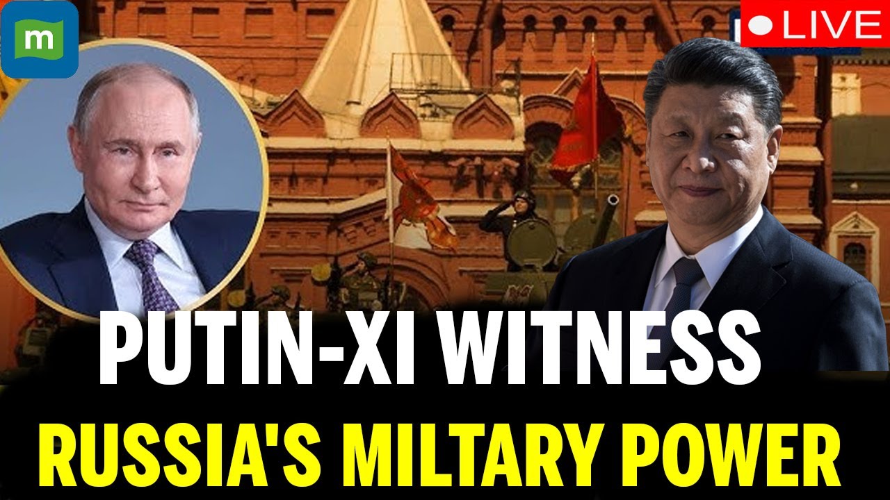 LIVE: Moscow Victory Day Parade | Putin's Military Might Stuns World Leaders | Russia | Xi | N18G