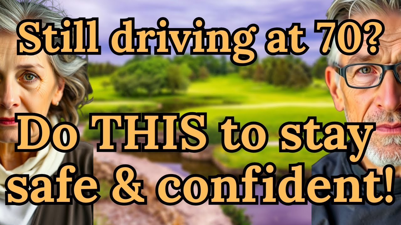 Why Driving After 70 Doesn&rsquo;t Have to Be Scary &ndash; 5 Confidence Boosting Tips