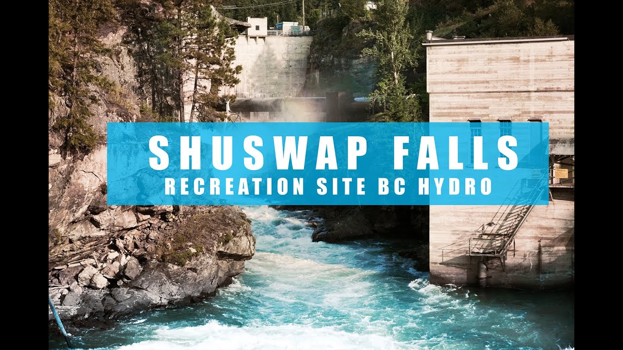 Shuswap Falls Recreation Site BC Hydro
