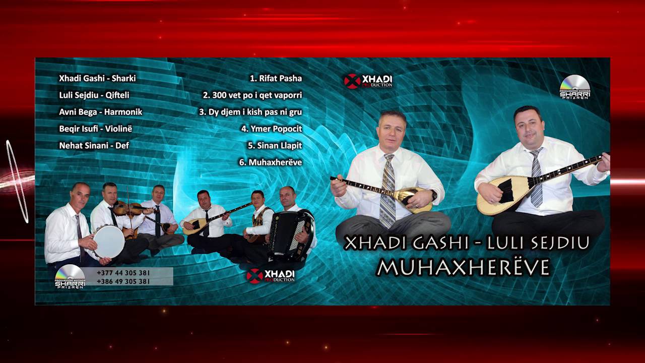 03 Xhadi Gashi & Luli Sejdiu -  Dy djem i kish pas nje grue