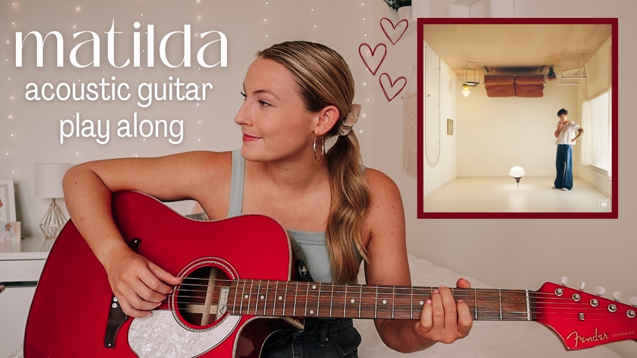 Harry Styles Matilda Guitar Play Along - EASY CHORDS // Nena Shelby