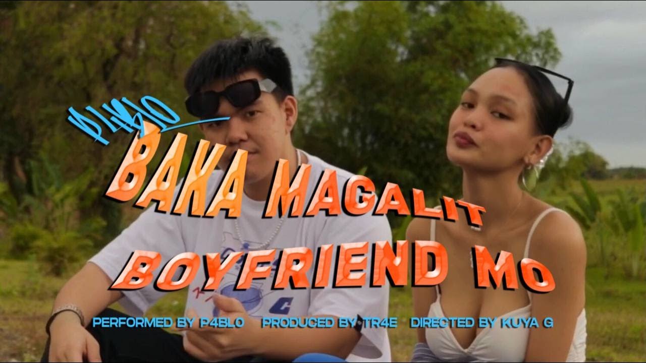 P4bl0 - baka magalit boyfriend mo (OFFICIAL MUSIC VIDEO)