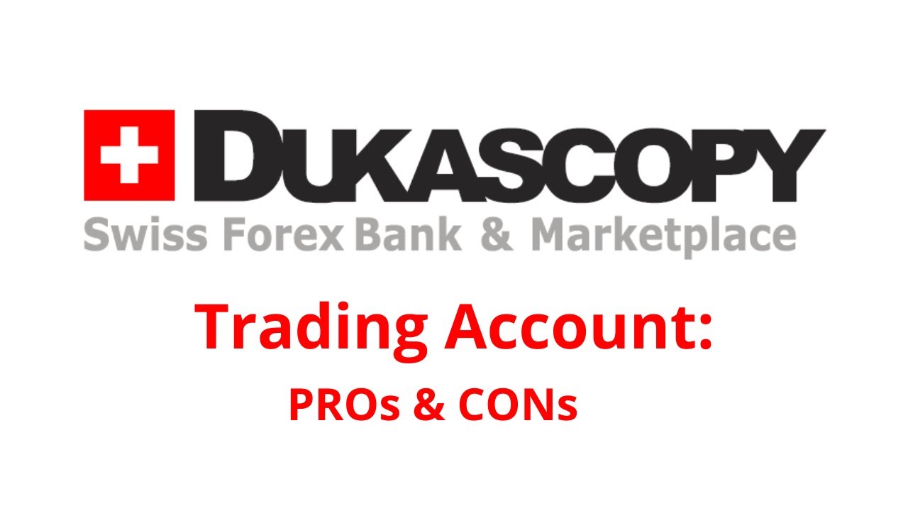 DukaScopy Trading Account: PROs & CONs