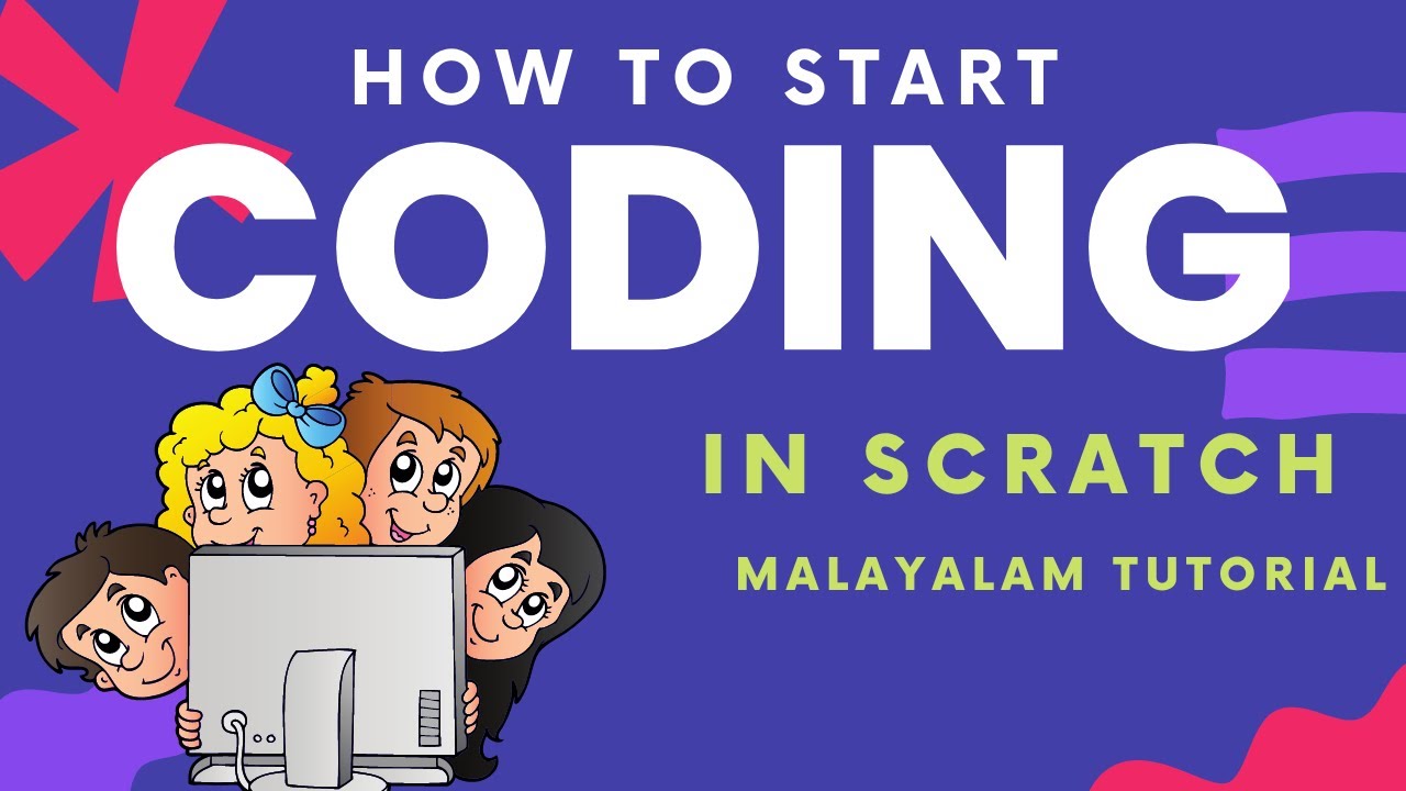 GET STARTED WITH SCRATCH PROGRAMMING - A Beginner's Guide in Malayalam