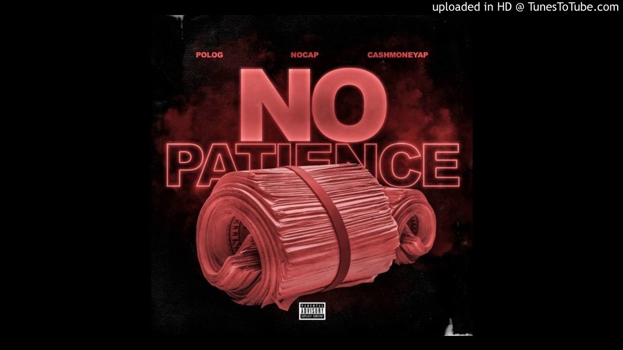 (INSTRUMENTAL) CashMoneyAp - No Patience (feat. Polo G & NoCap)